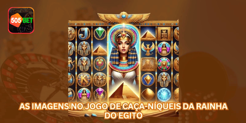 Detalhes de Rainha do Egito na 505BET, com conteúdo informativo e acesso simples pelo domínio 505bet.com.mx.