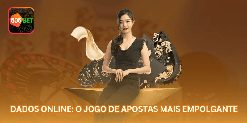 Dados Online: O Jogo de Apostas Mais Empolgante